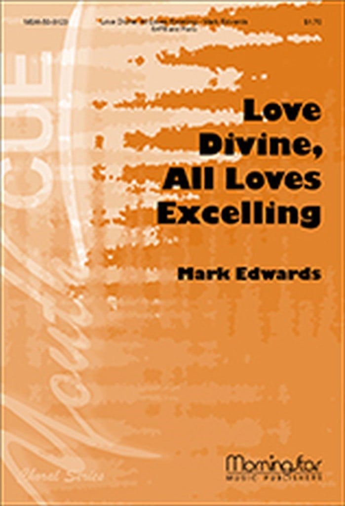 Love Divine, All Loves Excelling